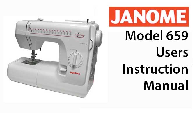 Janome Model 659 User Instruction Manual